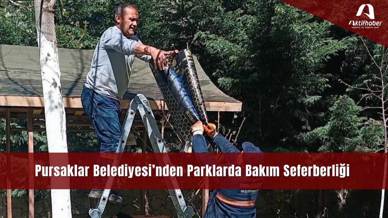 Pursaklar Belediyesi’nden Parklarda Bakım Seferberliği
