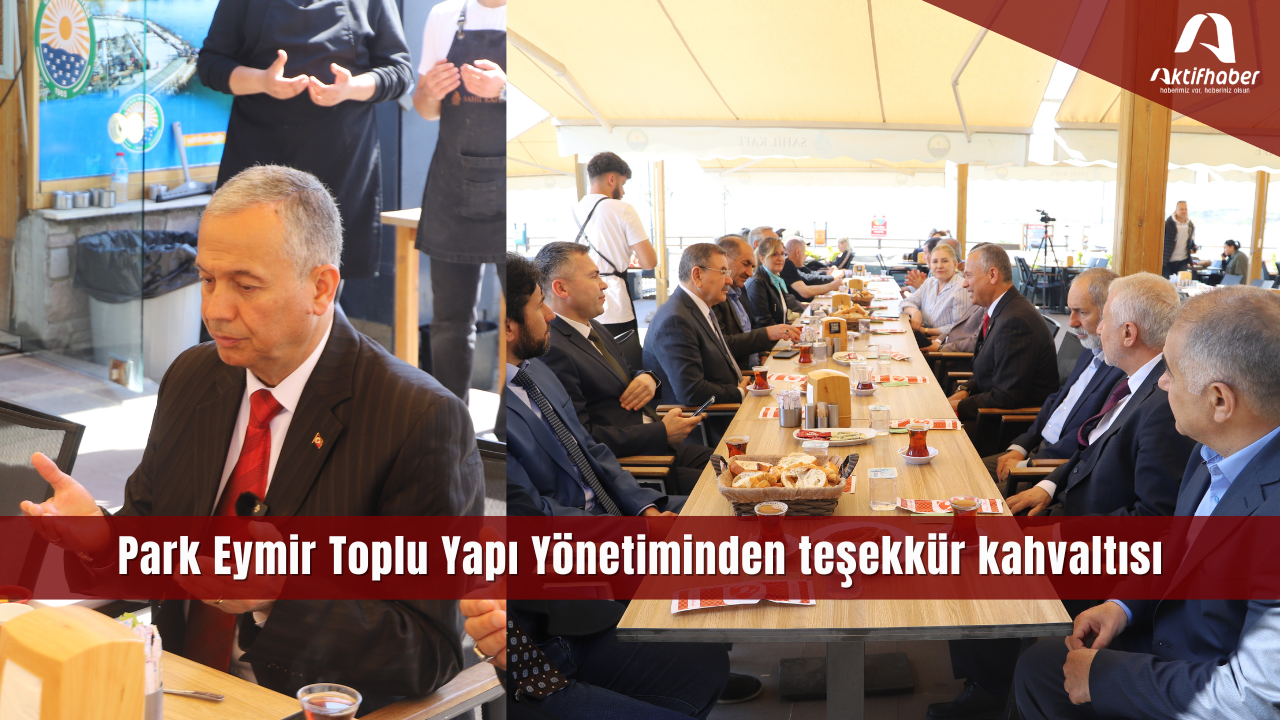 Park Eymir Toplu Yapı Yönetiminden teşekkür kahvaltısı