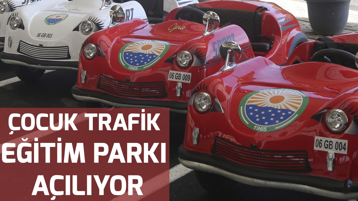 Ankara’nın Başkent oluşunun 99. Yılında Gölbaşı Belediyesi çocuk trafik eğitim parkı’nı açıyor
