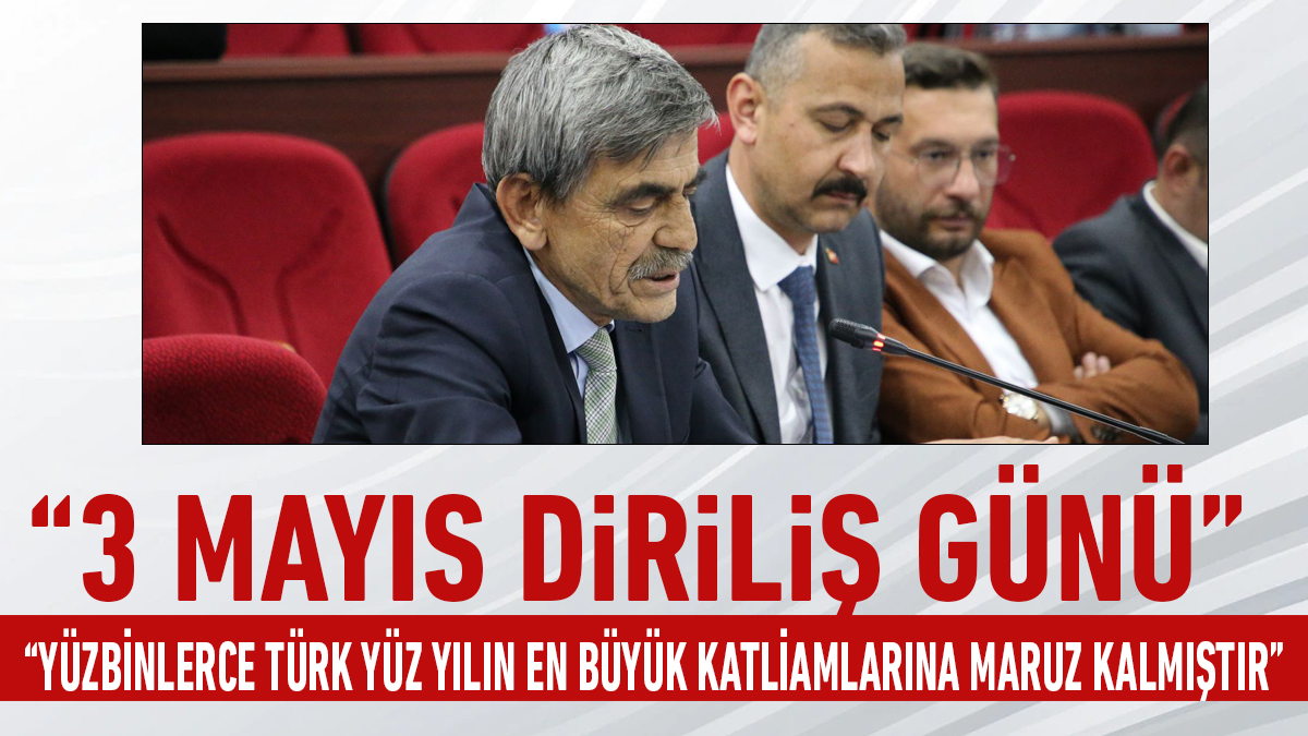 MHP Meclis Üyesi Mülazımoğlu “Karaçay Türkleri yüz yılın en büyük katliamlarına maruz kalmıştır”