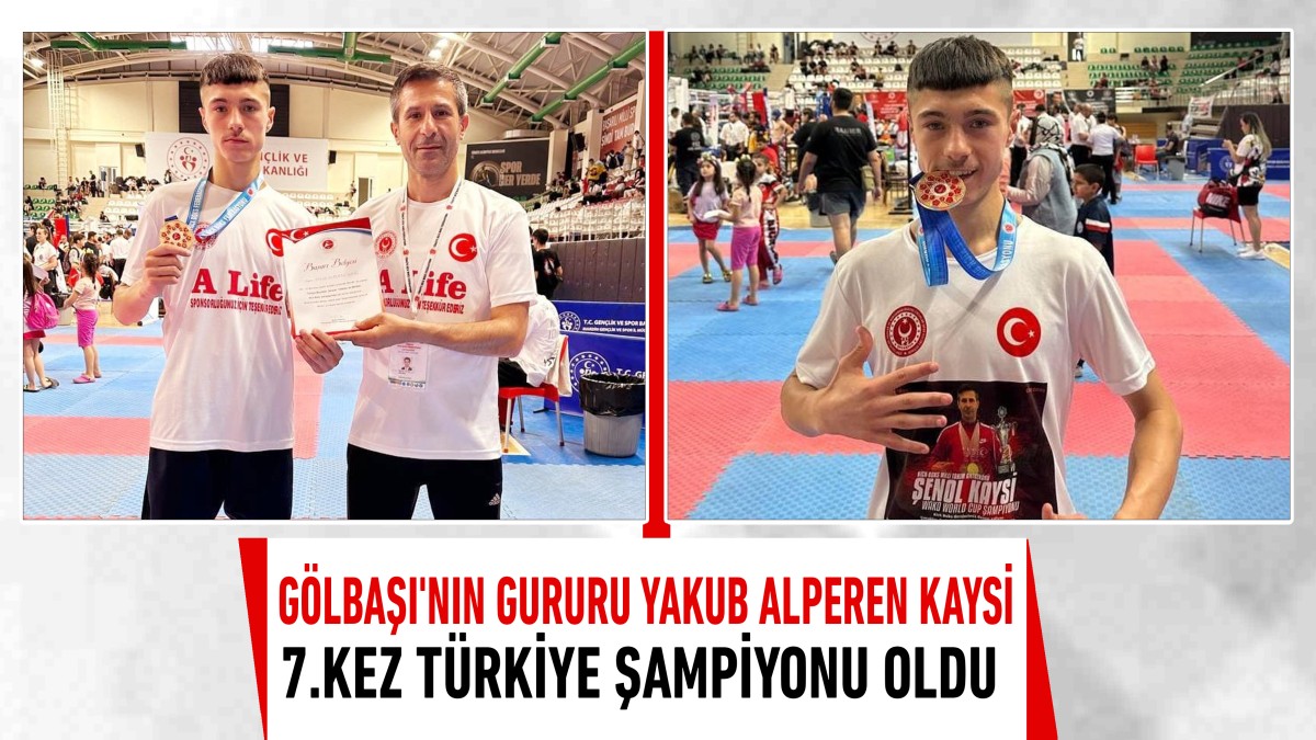 Gölbaşı'nın gururu Yakub Alperen Kaysi Kickboks'ta 7.Kez Türkiye Şampiyonu oldu 