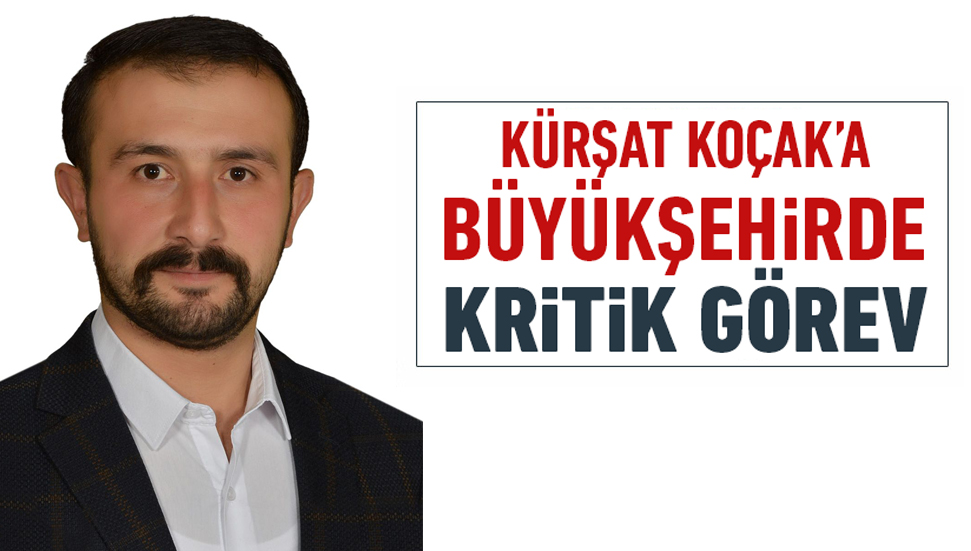 Mehmet Kürşat Koçak Yeni Görev
