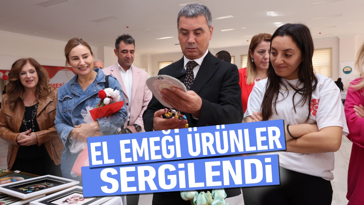 Kızılcaşar Kültür Merkezi’nde el emeği göz nuru ürünler sergilendi 