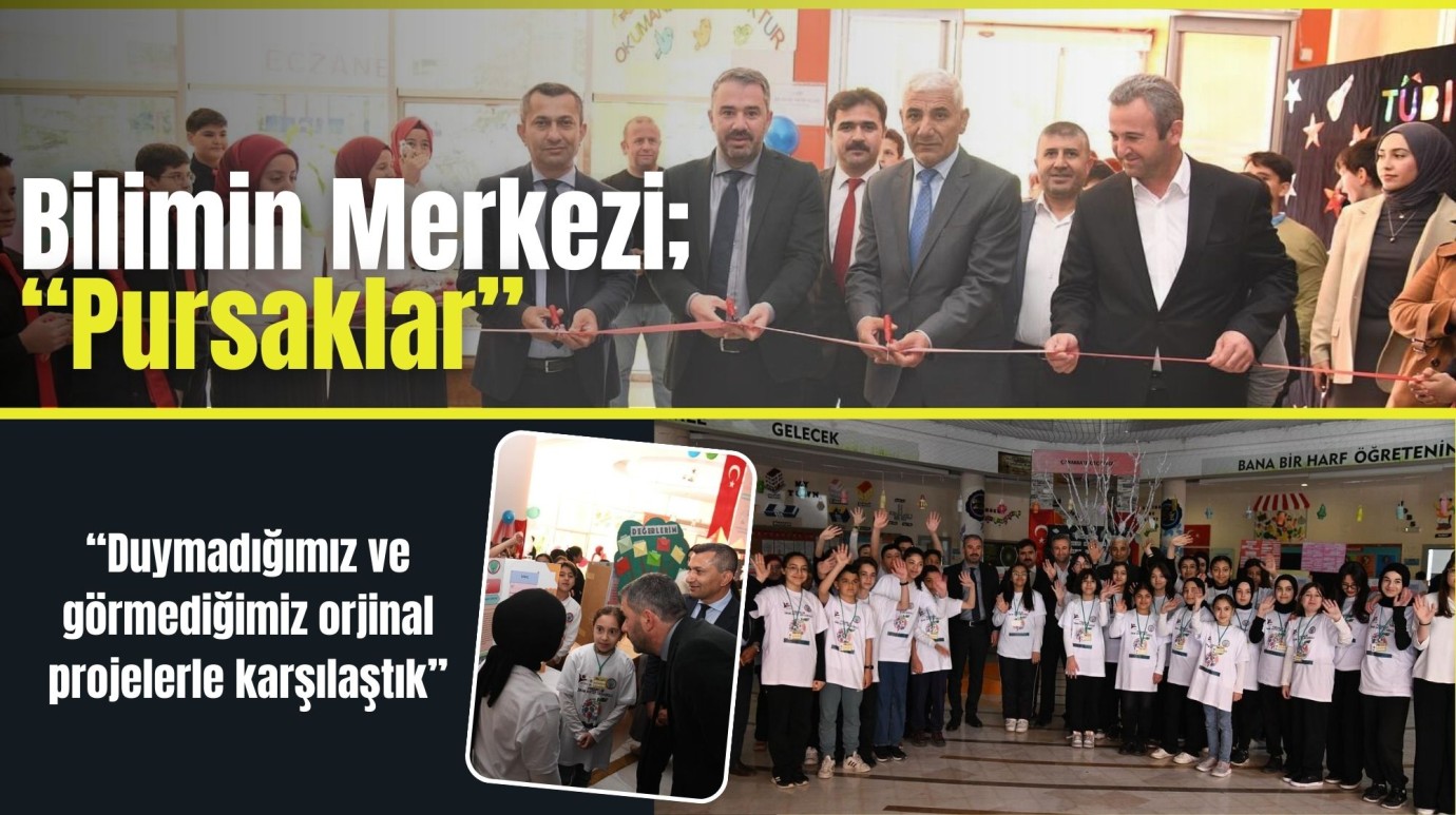 Bilimin Merkezi; ‘‘Pursaklar’’
