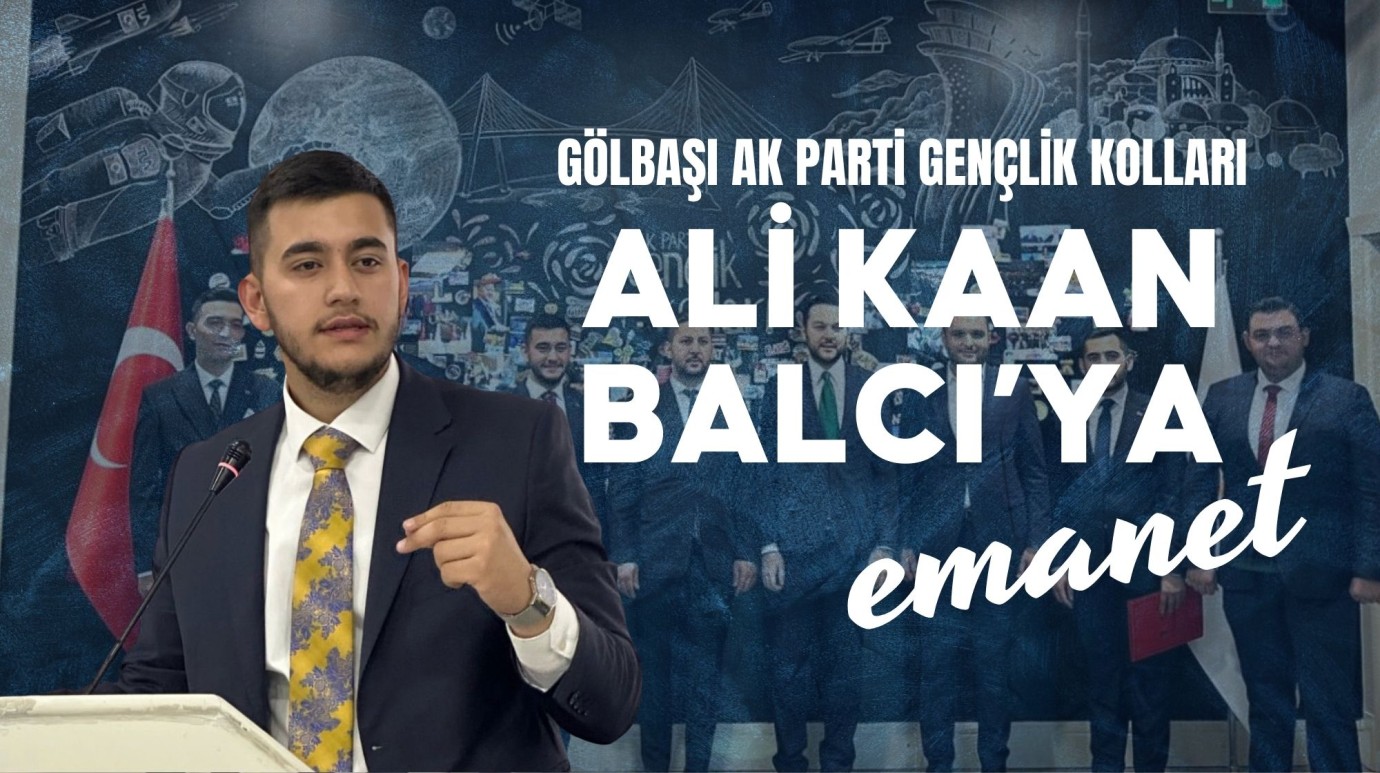 Ali Kaan Ballı, AK Parti Gölbaşı Gençlik Kolları İlçe Başkanlığı’na Atandı
