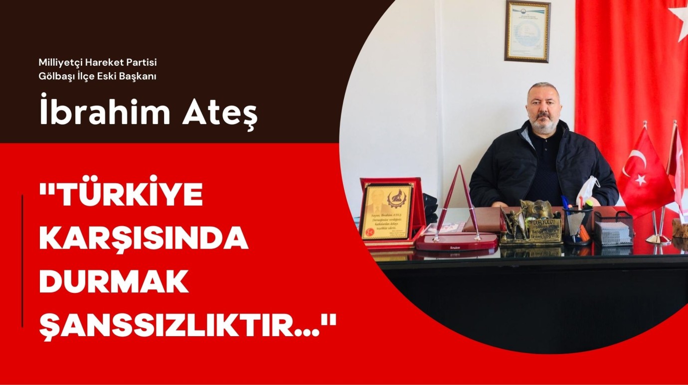 Ateş''TÜRKİYE KARŞISINDA DURMAK ŞANSSIZLIKTIR''