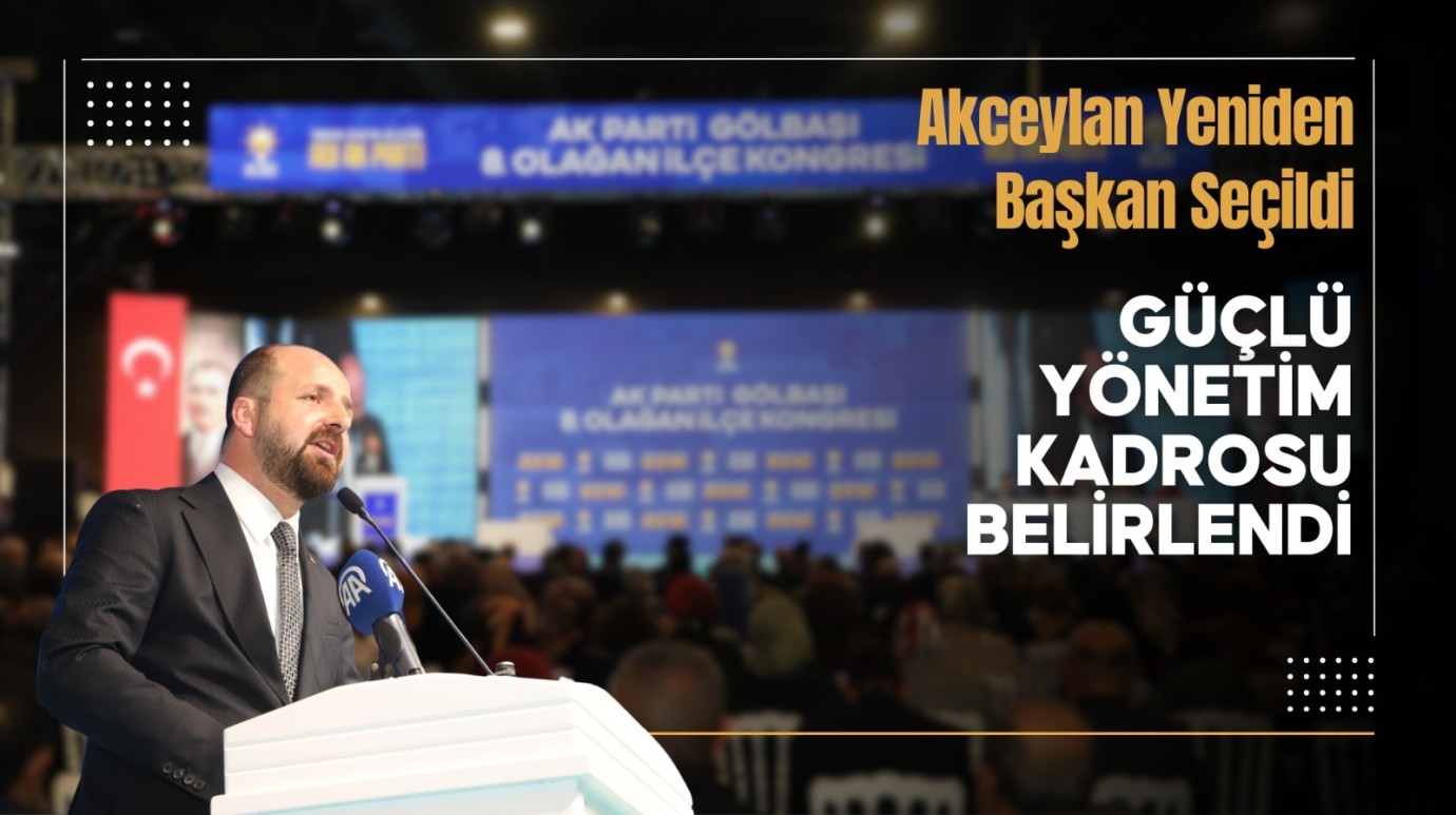 Akceylan Yeniden Başkan Seçildi, Güçlü Yönetim Kadrosu Belirlendi
