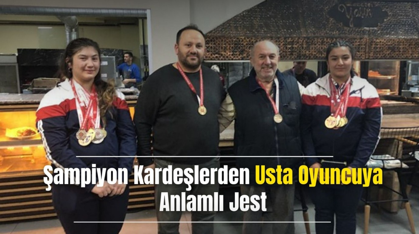 Şampiyon Kardeşlerden Usta Oyuncuya Anlamlı Jest