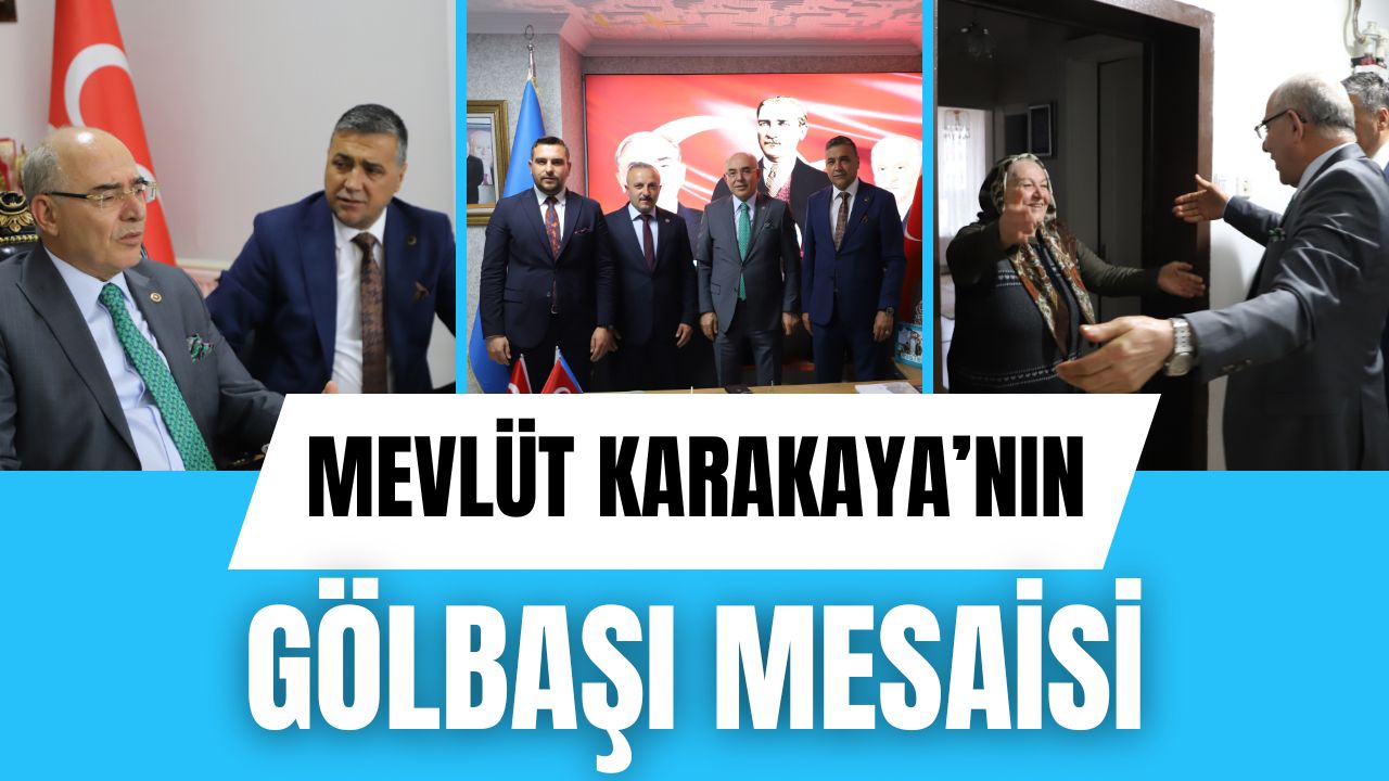 MHP Genel Başkan Yardımcısı Prof. Dr. Mevlüt Karakaya'nın Gölbaşı Mesaisi