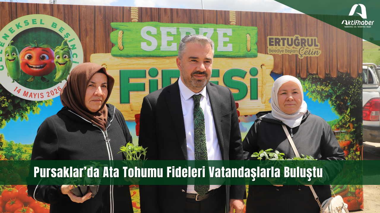 Pursaklar’da Ata Tohumu Fideleri Vatandaşlarla Buluştu