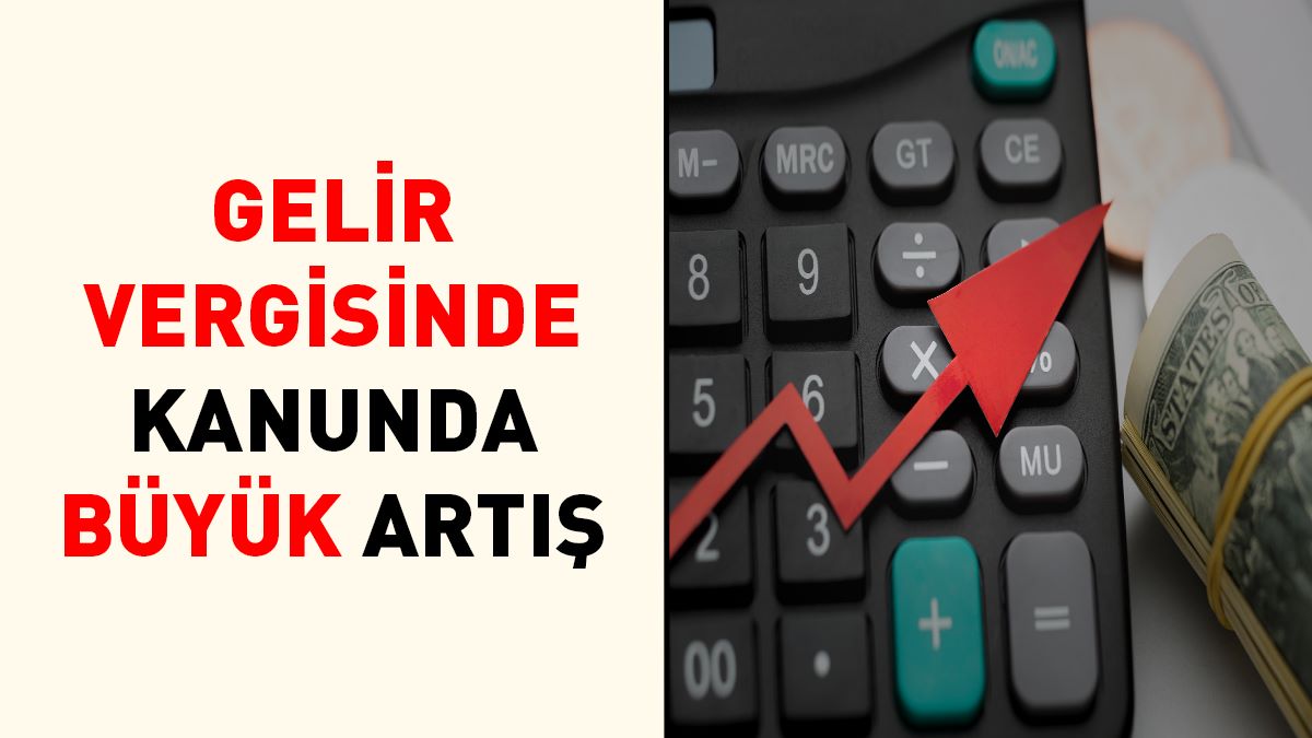 2023'te gelir vergisi Kanunu’nda yapılan düzenlemeler