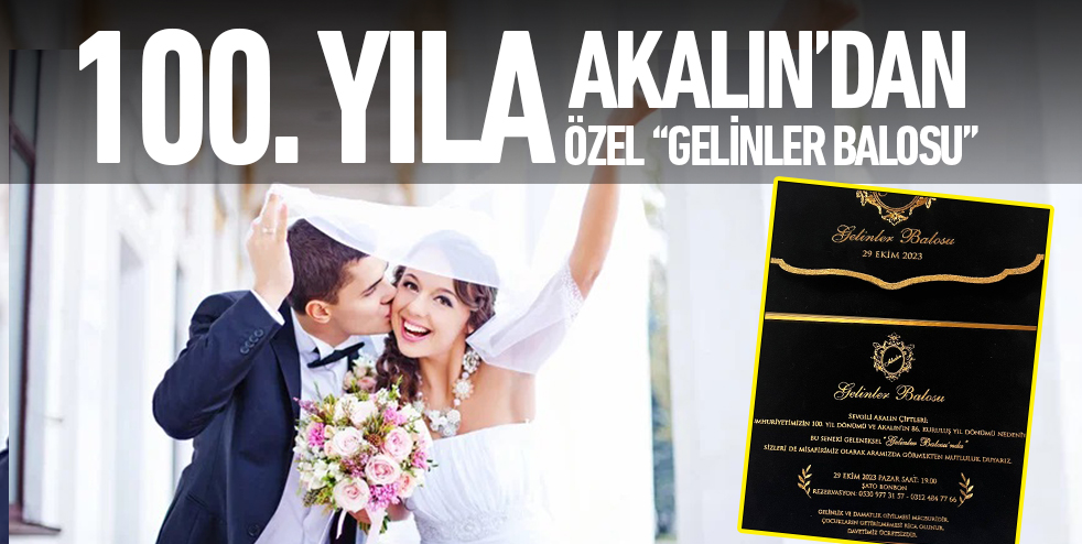 Akalın’dan 100. YILA özel “Gelinler Balosu” 