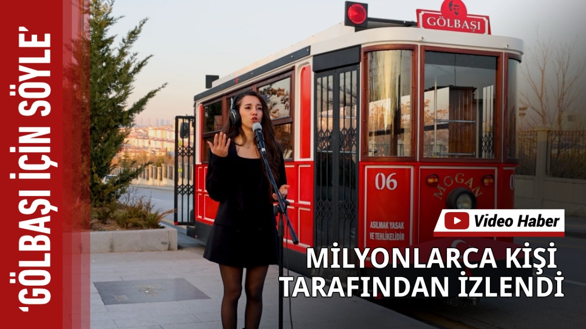 ‘GÖLBAŞI İÇİN SÖYLE’ MİLYONLARA ULAŞTI